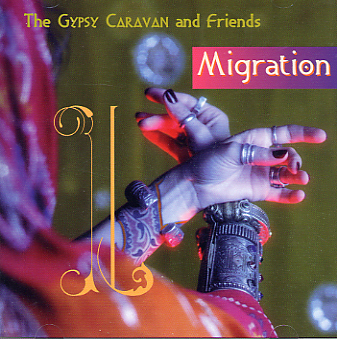 Gypsy Caravan and Friends - Migration