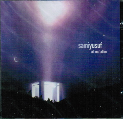 Sami Yusuf - Al-Mu'allam (2003)