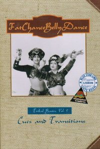 Fat Chance Belly Dance - Tribal Basics Vol. 5 - Cues And Transitions