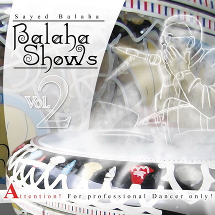 Sayed Balaha - Balaha Shows Vol.2