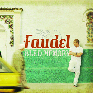Faudel - Bled Memory (2010)