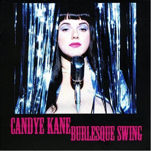 Candye Kane - Burlesque Swing