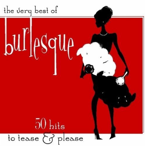 The Very Best Of Burlesque - 50 Hits To Tease & Please(MP3)