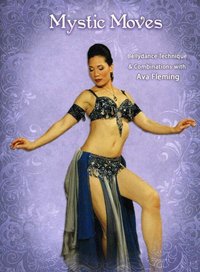 Ava Fleming - Mystic Moves - Bellydance Technique & Combinations