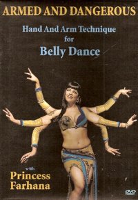 Armed and Dangerous: Hand and Arm Techique for Belly Dance