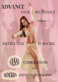 Advance Your Bellydance - Vol. 1: Sassy Combinations and Rockin' Drum Choreography