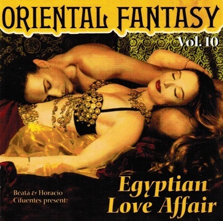Beata & Horacio Cifuentes - Oriental Fantasy 10 - Egyptian Love Affair