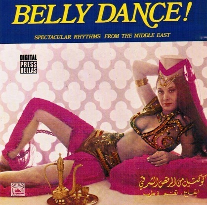 Belly Dance – Spectacular Rhythms From The Middle East