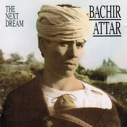 Bachir Attar - The Next Dream