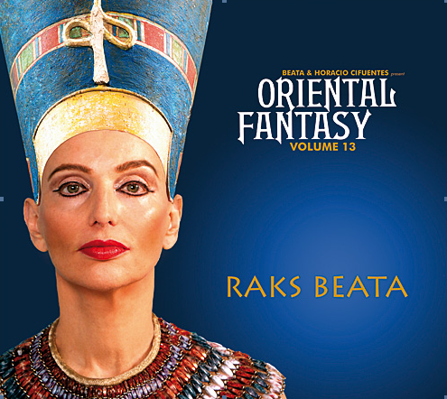 Beata & Horacio Cifuentes - Oriental Fantasy 13 - Raks Beata