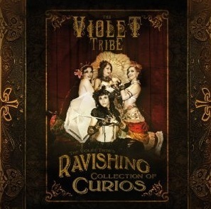 The Violet Tribe - Ravishing Collection Of Curios