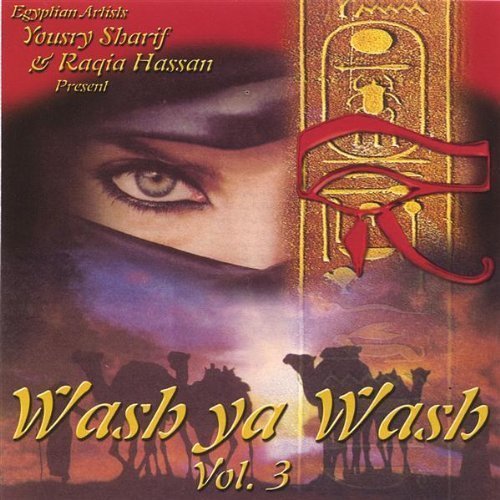 Yousry Sharif & Raqia Hassan - Wash Ya Wash Vol.3 (incl. El Fen )