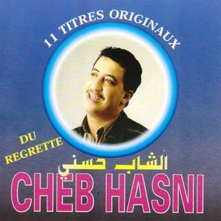 Cheb Hasni - 11 Titres Originaux (Du Regrette)