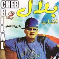 Cheb Bilal - Bekri Kena Naamnou