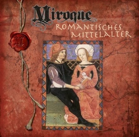 Miroque - Romantisches Mittelalter