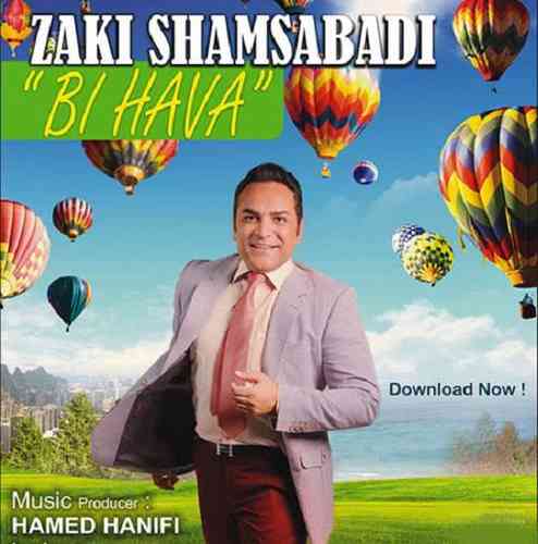 Zaki Shams Abadi - Bi Hava(Single) (2013)