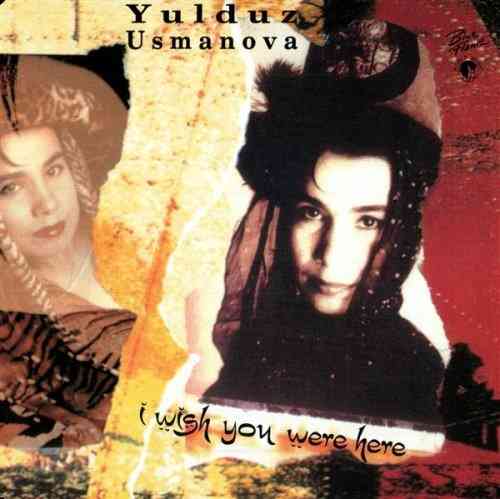 Yulduz Usmanova - I Wish You Were Here (Single)