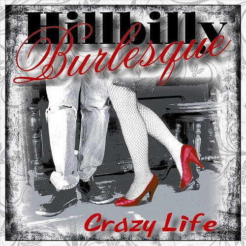 Hillbilly Burlesque - Crazy Night