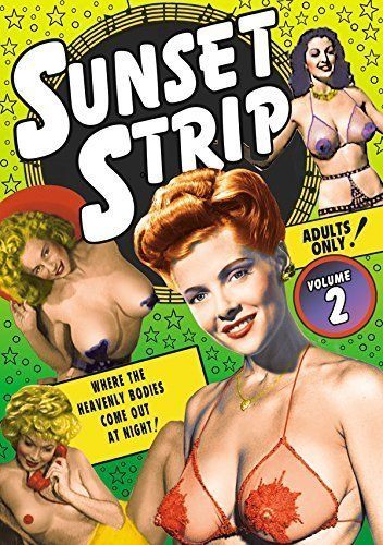 Sunset Strip Vol.2 (Vintage Striptease & Burlesque Shorts)