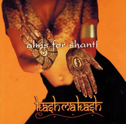 Alms For Shanti - Kasmakash