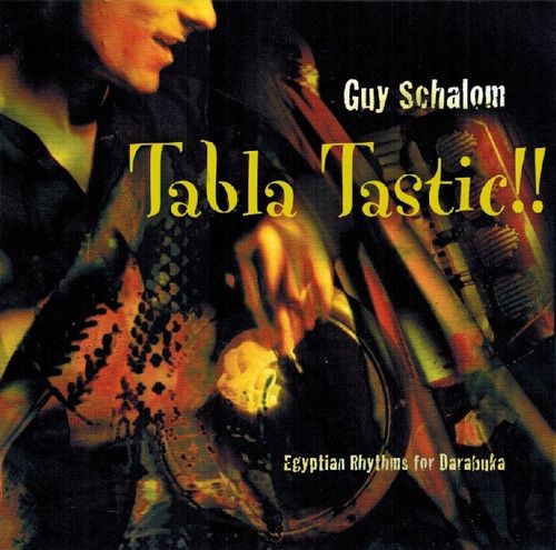 Guy Schalom - Tabla Tastic !! (Egyptian Rhythms For Darbuka)